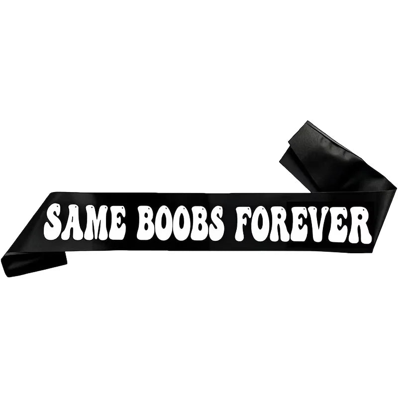 Funny Groom Sash – Same Boobs Forever