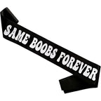 Funny Groom Sash – Same Boobs Forever